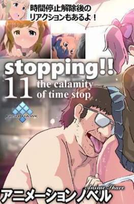 Stopping!! 11 the calamity of time stop